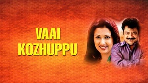 Vaai Kozhuppu on KTV HD - past program