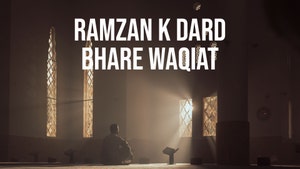 Ramzan K Dard Bhare Waqiat on Tehzeeb TV - past program