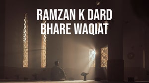 Ramzan K Dard Bhare Waqiat on Tehzeeb TV - past program