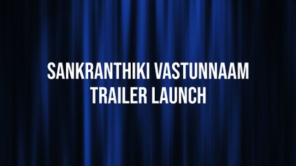 Sankranthiki Vastunnaam Trailer Launch on Vissa TV