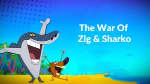 The War Of Zig & Sharko on sonic Tamil - past program