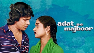 Aadat Se Majboor on Shemaroo Bollywood - future program