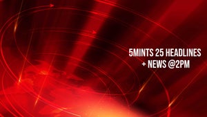 5mints 25 Headlines + News @2pm on HM TV - past program