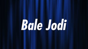 Bale Jodi on Ayush TV - past program
