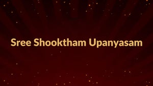 Sree Shooktham Upanyasam on Sri Sankara - past program