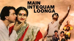 Main Intequam Loonga on B4U Movies - past program