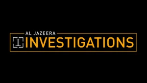 Al Jazeera Investigations on AL Jazeera