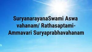 SuryanarayanaSwami Aswa vahanam/ Rathasaptami-Ammavari Suryaprabhavahanam on SVBC - past program