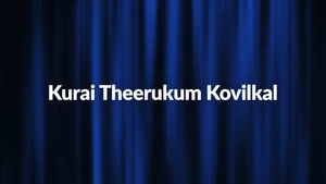 Kurai Theerukum Kovilkal on Polimer TV - past program