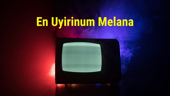 En Uyirinum Melana on JioTV