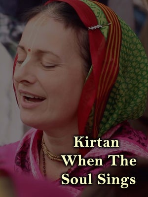 Kirtan - When The Soul Sings on Hare krsna - past program