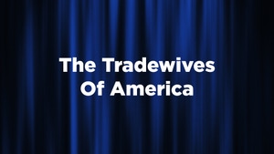 The Tradewives Of America on DocuBay - past program