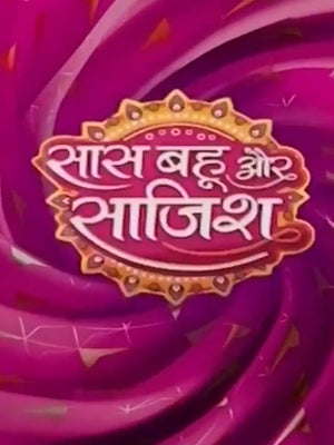 Saas Bahu Aur Saazish on ABP News India - future program