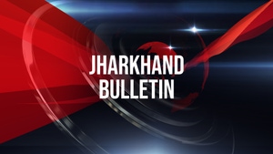 Jharkhand Bulletin on Sadhna News Plus - past program