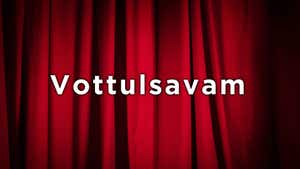 Vottulsavam on Twenty Four News - past program