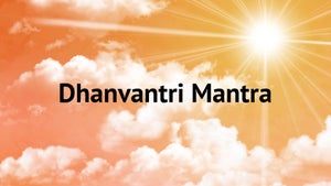 Dhanvantri Mantra on Ayush TV - past program