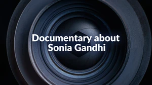 Documentary about Sonia Gandhi on Vasanth TV - past program