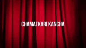 Chamatkari Kancha on DD bharati - past program