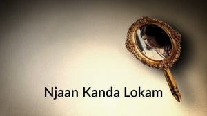 Njaan Kanda Lokam on DD Malayalam - past program