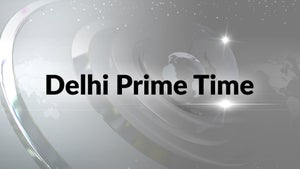 Delhi Prime Time on News18 Delhi NCR JK - future program