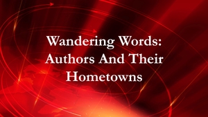 Wandering Words: Authors And Their Hometowns on Taiwan Plus - past program