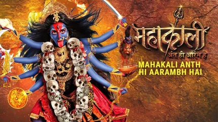 Mahakali - Anth Hi Aarambh Hai on Rishtey