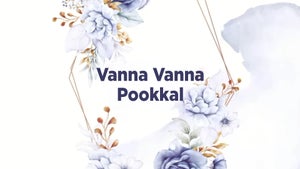 Vanna Vanna Pookkal on Makkal TV - past program