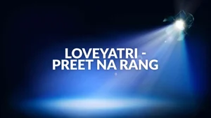 Loveyatri - Preet Na Rang on Colors Gujarati