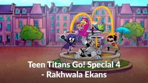 Teen Titans Go! Special 4 - Rakhwala Ekans on Cartoon Network Hindi - past program