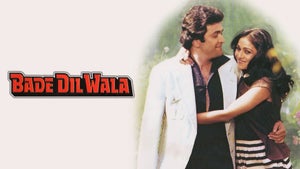 Bade Dil Wala on Sony MAX2 - past program