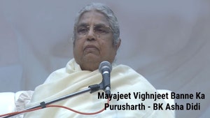 Mayajeet Vighnjeet Banne Ka Purusharth - BK Asha Didi on Peace of Mind - past program