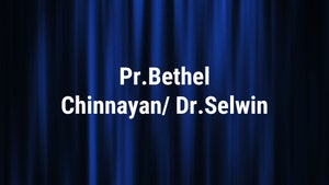 Pr.Bethel Chinnayan/ Dr.Selwin on Nambikkai - past program