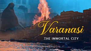 Varanasi - The Immortal City on EPIC TV - past program
