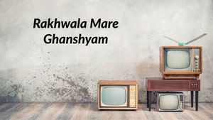Rakhwala Mare Ghanshyam on Colors Gujarati Cinema - past program