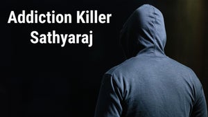 Addiction Killer Sathyaraj Episode 1 on Suvarna HD - past program