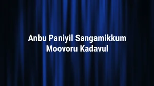 Anbu Paniyil Sangamikkum Moovoru Kadavul on Madha TV - past program