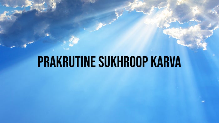 Prakrutine Sukhroop Karva on JioTV
