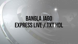 Bangla Jago Express Live / TXT HDL on Bangla Jago - past program