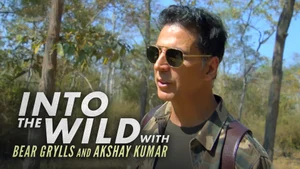 Into the Wild With Bear Grylls and Akshay Kumar on Discovery Telugu