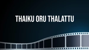 Thaiku Oru Thalattu on Raj Digital Plus - past program