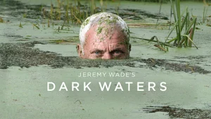 Jeremy Wade's Dark Waters on Discovery HD Hindi - past program