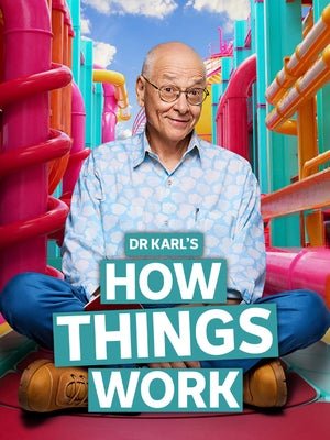 Dr Karl's How Things Work Episode 2 on ABC Australia - future program