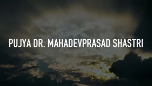 Pujya Dr. Mahadevprasad Shastri on Aastha - past program