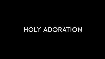 Holy Adoration on Prarthana Bhawan