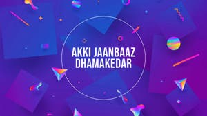 Akki Jaanbaaz Dhamakedar on Epic Kids - past program