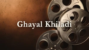Ghayal Khiladi on Colors Cineplex Superhit - past program