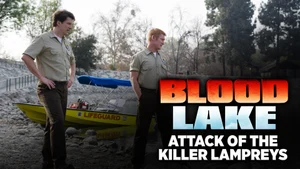 Blood Lake: Attack of the Killer Lampreys on Colors Cineplex Superhit - past program