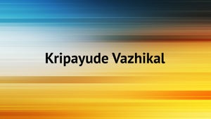 Kripayude Vazhikal on Shalom - future program