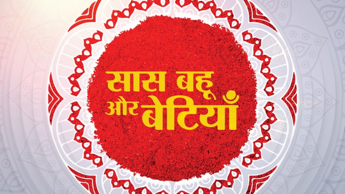 Saas Bahu Aur Betiyan on JioTV
