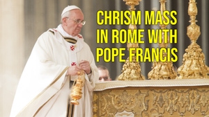 Chrism Mass in Rome with Pope Francis on Madha TV - past program